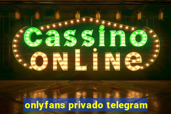 onlyfans privado telegram
